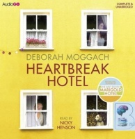 Heartbreak Hotel written by Deborah Moggach performed by Nicky Henson on CD (Unabridged)